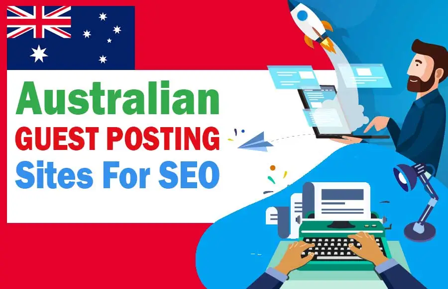 Looking for Guest Posting Opportunities in Australia
